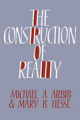 The construction of reality