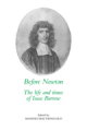 Before Newton: the life and times of Isaac Barrow