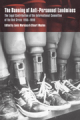 The banning of anti-personnel landmines: the legal contribution of the international committee of the Red Cross 1955–1999
