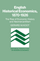 English historical economics, 1870–1926: the rise of economic history and neomercantilism