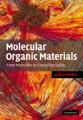 Molecular organic materials: from molecules to crystalline solids
