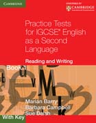 Practice tests for IGCSE english as a second language book 1, with ke Reading and writing