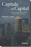 Capitals of capital: the rise and fall of international financial centres, 1780-2009
