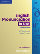 English pronunciation in use: intermediate self study and clasroom use