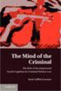 The mind of the criminal: the role of developmental social cognition in criminal defense law