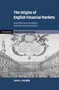 The origins of english financial markets: investment and speculation before the south sea bubble