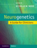 Neurogenetics: a guide for clinicians