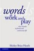 Words at work and play: three decades in family and community life