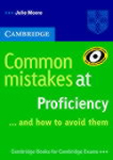 Common mistakes at proficiency-- and how to avoid them