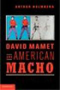 David mamet and American macho