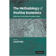 The methodology of positive economics: reflections on the Milton Friedman legacy