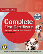 Complete first certificate student's book pack: (Student's book with answers, CD-ROM and class audio CDs (3))