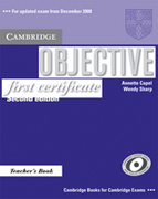 Objective first certificate: teacher's book : [for updated exam from December 2008]