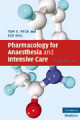 Pharmacology for anaesthesia and intensive care