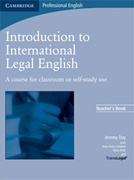 Introduction to international legal english: a course for classroom or self-study use Teacher's book
