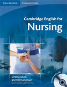 Cambridge english for nursing [Student's book with audio cds]