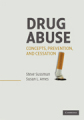 Drug abuse: concepts, prevention, and cessation