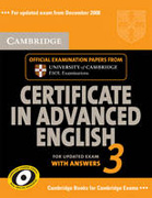 Cambridge Certificate in Advanced English 3, self-study pack: (student's book with answers and audio) : examination papers from University of Cambridge ESOL examinations