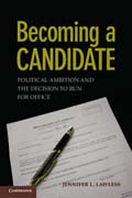 Becoming a candidate: political ambition and the decision to run for office