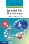 Essential Pain Pharmacology: The Prescribers Guide