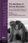 The monkeys of stormy mountain: 60 years of primatological research on the japanese macaques of arashiyama