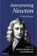 Interpreting Newton: critical essays