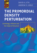 The primordial density perturbation: cosmology, inflation and the origin of structure
