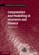 Computation and Modelling in Insurance and Finance