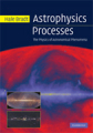 Astrophysics processes: the physics of astronomical phenomena