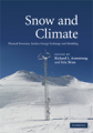 Snow and climate: physical processes, surface energy exchange and modeling