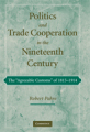 Politics and trade cooperation in the nineteenth century: the 'agreeable customs' of 1815-–1914