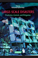 Large-scale disasters: prediction, control, and mitigation