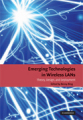 Emerging technologies in wireless LANs: theory, design, and deployment