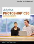 Adobe® photoshop® CS5: comprehensive