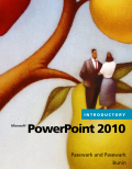Microsoft® powerpoint® 2010 introductory