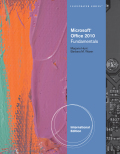 Microsoft® office 2010: illustrated fundamentals