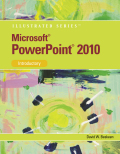 Microsoft® office powerpoint® 2010: illustrated introductory