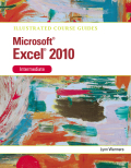 Illustrated course guide MS office excel 2010 intermediate