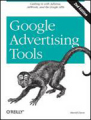 Google advertising tools: cashing in with AdSense, AdWords, and the Google APIs