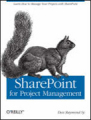 SharePoint for project management: how to create a Project Management Information System (PMIS) with SharePoint