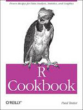 R cookbook: Proven Recipes for Data Analysis, Statistics, and Graphics