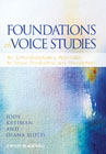 Foundations of voice studies: an interdisciplinary approach to voice production and perception