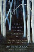 From the Tree to the Labyrinth - Historical Studies on the Sign and Interpretation