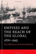 Empires and the Reach of the Global - 1870-1945