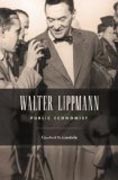 Walter Lippmann - Public Economist