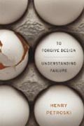 To Forgive Design - Understanding Failure
