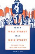 When Wall Street Met Main Street - The Quest for an Investors` Democracy