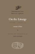 On The Liturgy, Volume II - Books 3-4