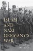 Islam and Nazi Germany`s War