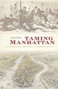 Taming Manhattan - Environmental Battles in the Antebellum City